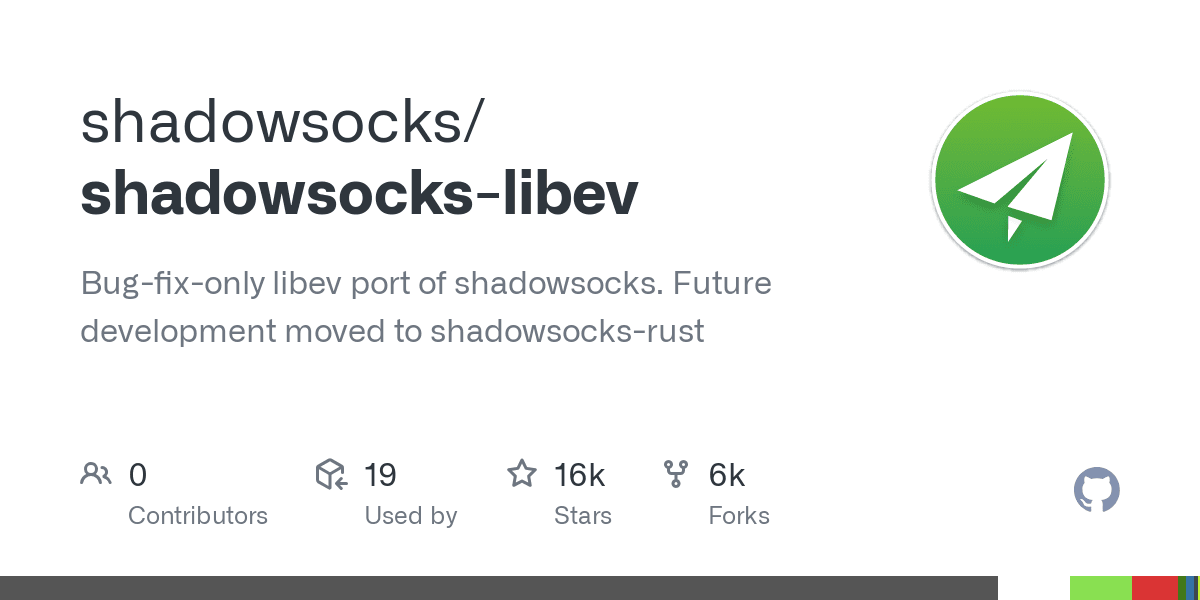 GitHub - shadowsocks/shadowsocks-libev: Bug-fix-only libev port of shadowsocks. Future development moved to shadowsocks-rust