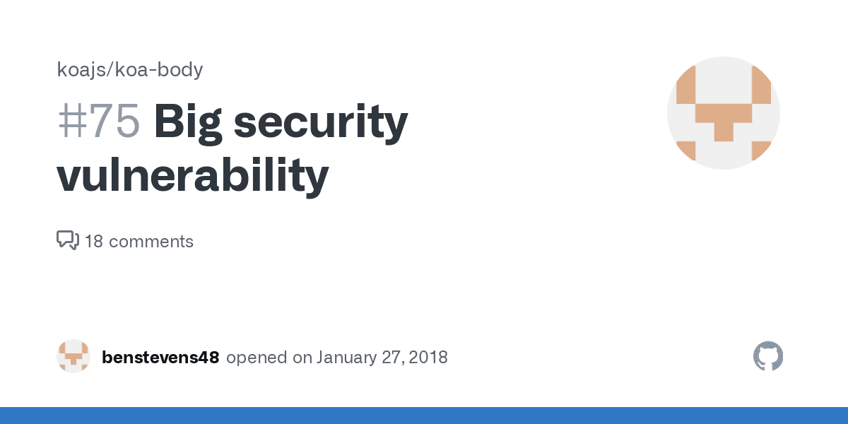 Big security vulnerability · Issue #75 · koajs/koa-body